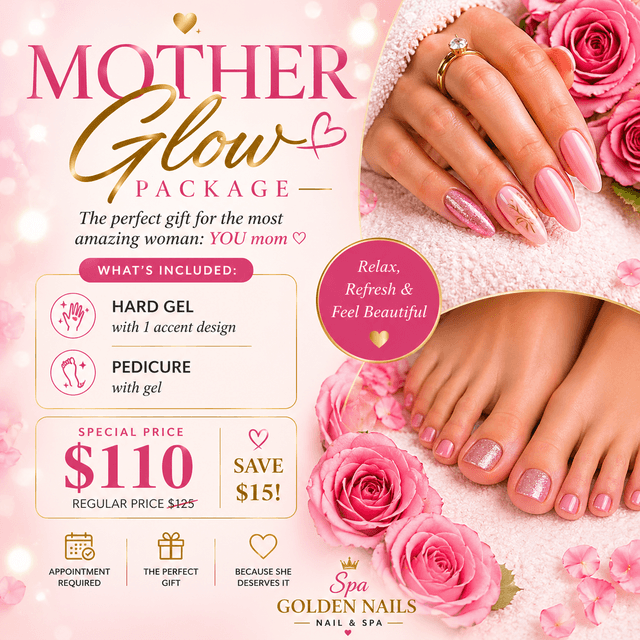 Mother’s Glow Package at Spa Golden Nails in West Valley City, UT
